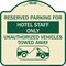Signmission Reserved Parking for Hotel Staff Unauthorized Vehicles Towed Away Alum, 18" x 18", TG-1818-23097 A-DES-TG-1818-23097 - alternate 1